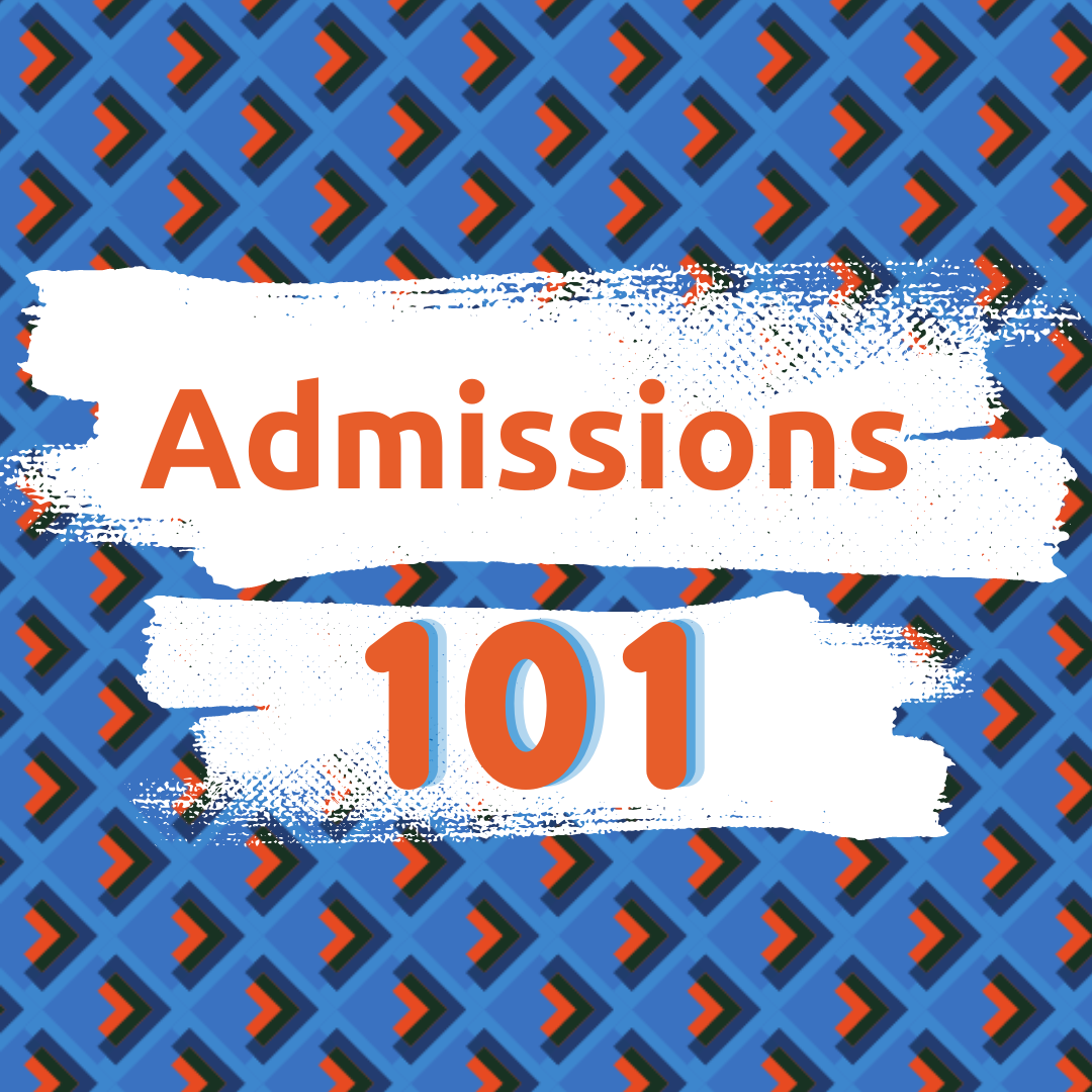 Admissions 101 - application process