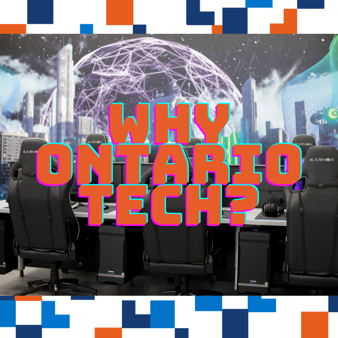 Why Ontario Tech? Esports